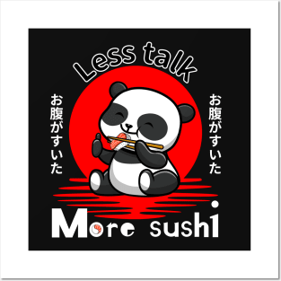 Less talk more sushi Posters and Art